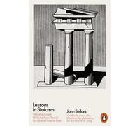 John Sellars Lessons in Stoicism (Poche)