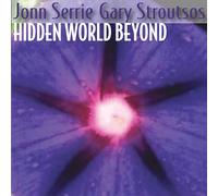 John Serrie - Hidden World Beyond [Import]