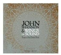 John Shannon & Wings of - Songs of The Desert River [Import]