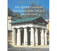 John Simpson: The Queen's Gallery, Buckingham Palace and Other Works by Richard John (2002-07-01)
