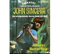 John Sinclair 2521 Johnnys Horror-Trip - Ian Rolf Hill - Bastei Lübbe - ebook (ePub) - Livre