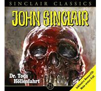 Lübbe Audio – John Sinclair Classics : Dr. Tods Höllenfahrt – épisode 25 (Import)