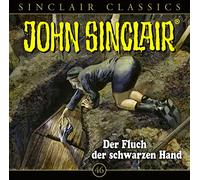 John Sinclair Classics - Folge 46 Fluch der Schwarzen Hand [Import]