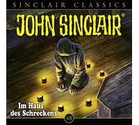 John Sinclair Classics – Folge 48 : Im Haus des Schreckens – Import – Lübbe Audio