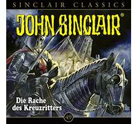 John Sinclair Classics - Folge 49-Rache des Kreuzritters