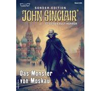 John Sinclair Sonder-Edition 282 Das Monster von Moskau - Jason Dark - Bastei Lübbe - ebook (ePub) - Livre