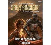 John Sinclair Sonder-Edition 284 Der vergessene Templer - Jason Dark - Bastei Lübbe - ebook (ePub) - Livre