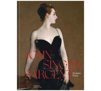 Collectif – John Singer Sargent : Éblouir Paris – Catalogue d'exposition – Broché