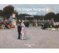 John Singer Sargent, voyageur