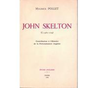 John Skelton (1460-1529) Contribution à l'Histoire de la Prérenaissance Anglaise - Maurice Pollet - Didier-Erudition - broché - Revue