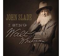 John Slade - I Sing Walt Whitman [Cd]