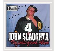 John Slaughta - Underground Album