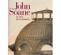 John Soane Collectif (Auteur), Jacques Bosser (Traduction), Catherine Fraixe (Traduction), Frédéric-Eugène Illouz (Traduction), MaryAnne Stevens (Editeur du volume), Margaret Richardson (Editeur du vo