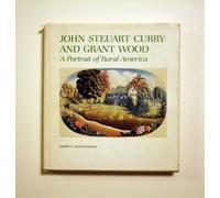 John Steuart Curry and Grant Wood: A Portrait of Rural America