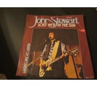 JOHN STEWART - lost her in the sun / heart of the dream 45 rpm single