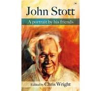 John Stott - [Livre en VO] Christopher J H Wright (Auteur)
