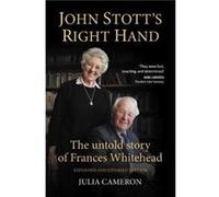 John Stotts Right Hand by Julia Cameron Julia Cameron (Auteur)