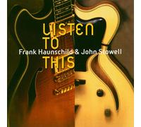 John Stowell & Haunschil - Listen to This [Import]