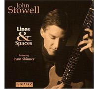 JOHN STOWELL - Lines and Spaces
