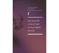 John Stuart Mill et Harriet Taylor - écrits sur l'égalité des sexes - John Stuart Mill - Ens Lyon-Inrp - broché - Essai
