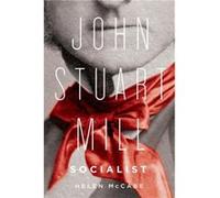 John Stuart Mill Socialist - Helen McCabe - McGillQueens University Press - Livre en Anglais - Paperback Helen McCabeHelen McCabe (Auteur)