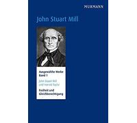John Stuart Mill Und Harriet Taylor, Freiheit Und Gleichberechtigung