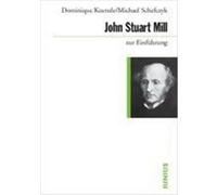 John Stuart Mill zur Einführung Kuenzle, Dominique,Schefczyk, Michael (Auteur)