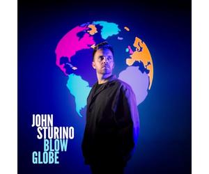 John Sturino - Blow Globe