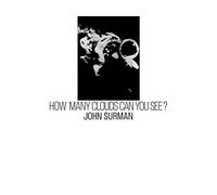 John Surman - John Surman: How Many Clouds Can You See? [Winyl]
