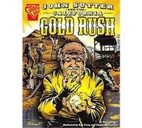 John Sutter and the California Gold Rush, Graphic History Matt Doeden (Auteur)