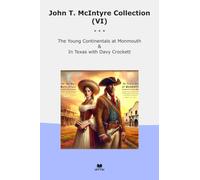 John T. McIntyre Collection (VI): Young Continentals Monmouth Texas Davy Crockett