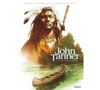 John Tanner - Tome 01 Le captif du peuple des Mille Lacs - Christian Perrissin - Glénat - cartonné - Bande dessinée