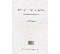 John tavener: today the virgin chant