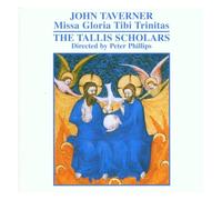 John Taverner : Missa Gloria Tibi Trinitas