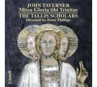 John Taverner : Missa Gloria Tibi Trinitas