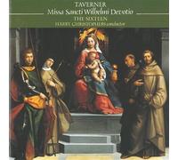 John Taverner : Missa Sancti Wilhelmi. The Sixteen, Christophers