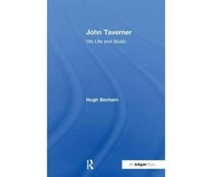 John Taverner - [Version Originale] Hugh Benham (Auteur)