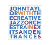 John Taylor & Creative Jazz Orch. - Exits and Entrances [Import]