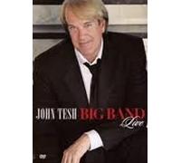 JOHN TESH BIG BAND LIVE