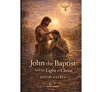 John the Baptist and the Light of Christ