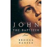 John the Baptizer Brooks Hansen (Auteur)