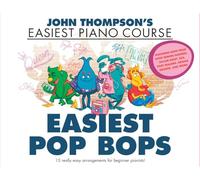 John Thompson’s Easiest Pop Bops. Solo de Piano.