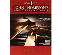 John Thompson's Adult Piano Course Book 1. Comprend Enregistrement(s) en ligne