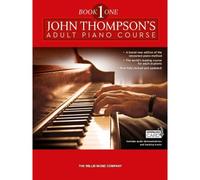 John Thompson's Adult Piano Course Book 1 - Version anglaise