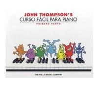 John Thompson's Curso Facil Para Piano John Thompson (Auteur)
