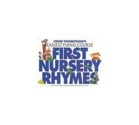 John Thompson's Easiest Nursery Rhymes