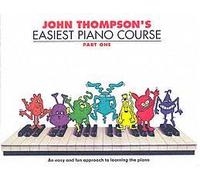 John Thompson's Easiest Piano Course 1