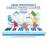 John Thompson – John Thompson's Easiest Piano Course 2 – Édition révisée