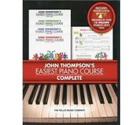 John Thompson's Easiest Piano Course- Complete