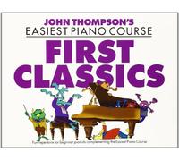 John Thompson – John Thompson's Piano Course: First Classics – pour piano